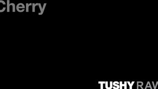 TUSHYRAW - Cherry Kiss keményen hátsó lyukba kefélve